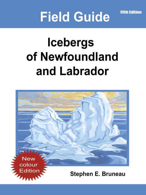 Title details for Icebergs of Newfoundland and Labrador by Stephen Bruneau - Available